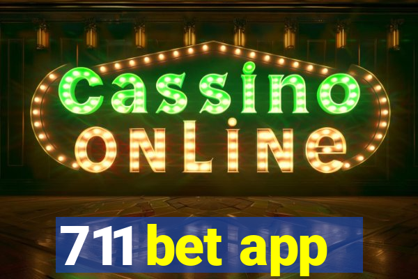 711 bet app